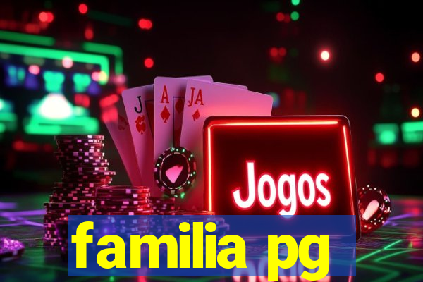familia pg